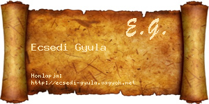 Ecsedi Gyula névjegykártya